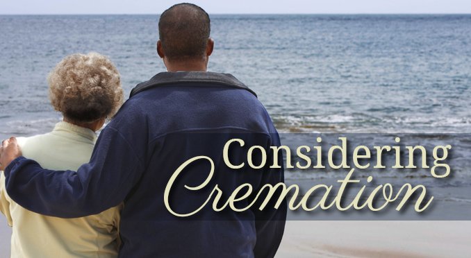 Considering Cremation Options