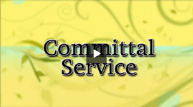 Committal Service Video